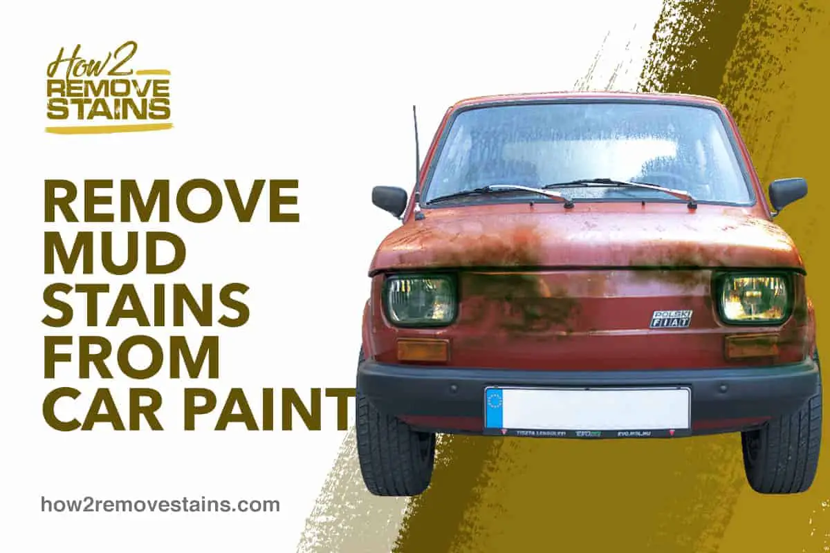 Comment enlever les taches de boue sur la peinture d'une voiture