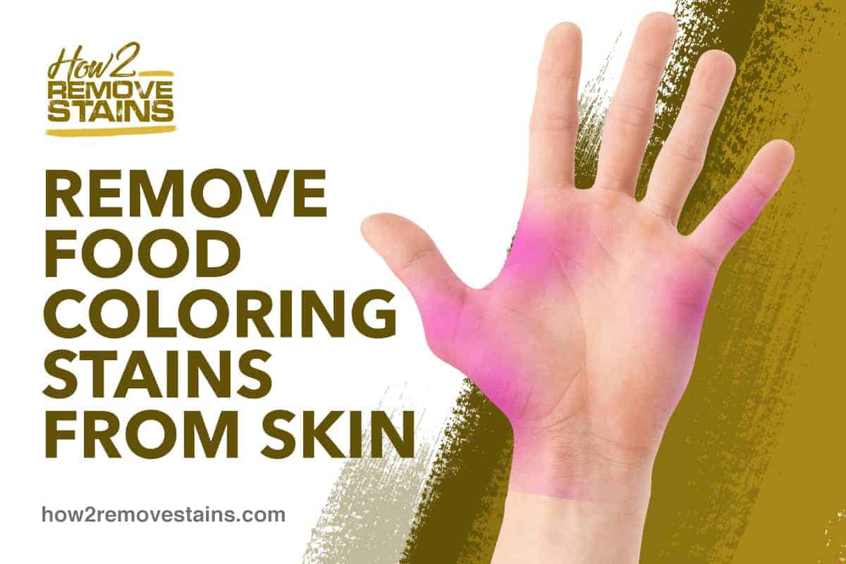 Comment enlever les taches de colorant alimentaire sur la peau